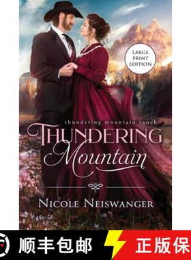 【3-4周达】Thundering Mountain: An Enemies to Lovers Western Historical Romance (Large Print) [9781960600141]