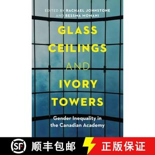 Ceilings Towers Glass Canadian 9780774869256 the and 4周达 Inequality Gender Ivory Academy