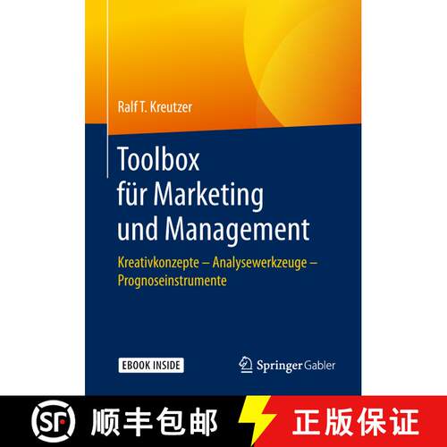 【3-4周达】Toolbox für Marketing und Management: Kreativkonzepte – Analysewerkzeuge – Prognoseinst... [9783658218805]