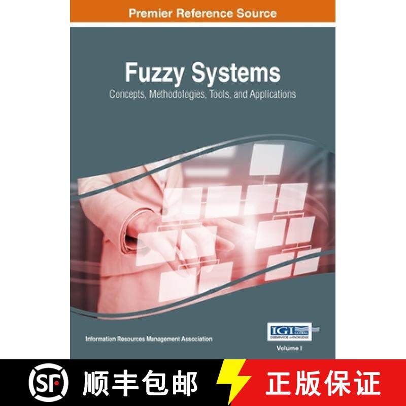 预订 Fuzzy Systems: Concepts, Methodologies, Tools, and Applications, VOL 1 [9781668428818]