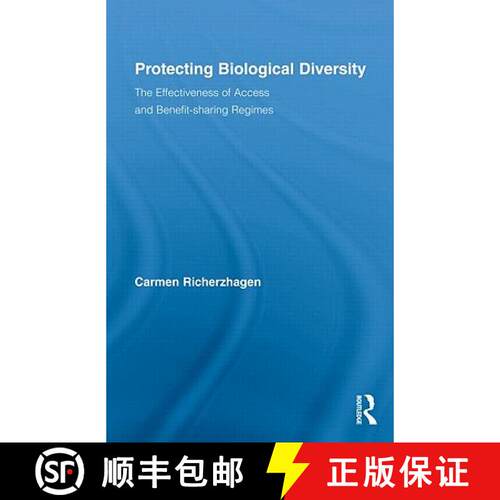 【3-4周达】精装 Protecting Biological Diversity : The Effectiveness of Access and Benefit-sharing Reg... [9780415872249]