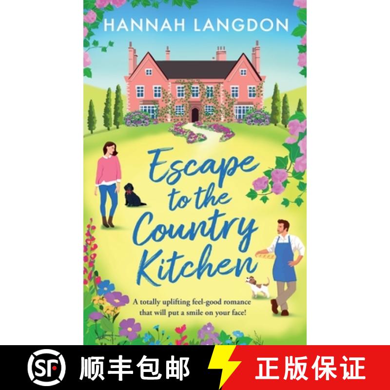 【3-4周达】Escape to the Country Kitchen: A totally uplifting feel-good romance that will put a smile... [9781805083597]