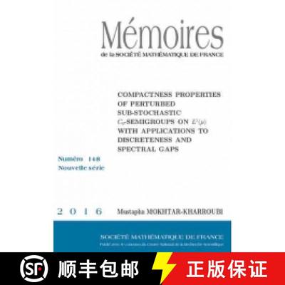 预订 Compactness properties of perturbed sub-stochastic $C_{0}$-semigroups on $L^{1}(\mu )$ with appl... [9782856298398]