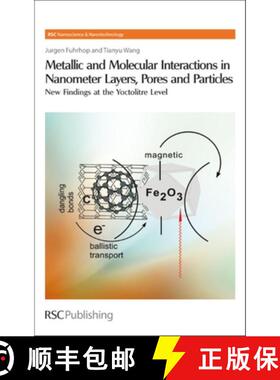 【3-4周达】Metallic and Molecular Interactions in Nanometer Layers, Pores and Particles : New Finding... [9780854041664]