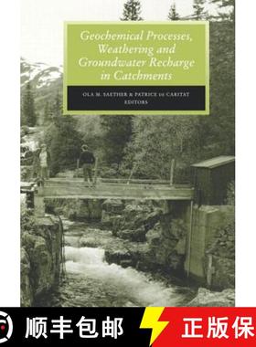 【3-4周达】Geochemical Processes, Weathering and Groundwater Recharge in Catchments [9789054106463]