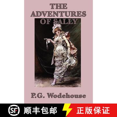 【3-4周达】The Adventures of Sally: A Comic Novel of Fortune, Romance, and Misadventure [9781604597936]
