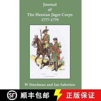 【3-4周达】Journal of the Hessian Jäger Corps 1777-1779 [9781786233363]