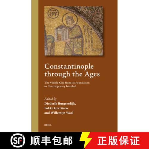 预订 精装 Constantinople Through the Ages: The Visible City from Its Foundation to Contemporary Istanbul [9789004710979]