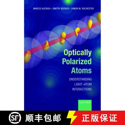 【3-4周达】Optically Polarized Atoms: Understanding light-atom interactions [9780198705024]