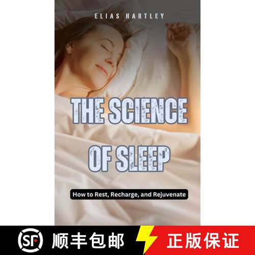【3-4周达】The Science of Sleep: How to Rest, Recharge, and Rejuvenate [9798330369799]