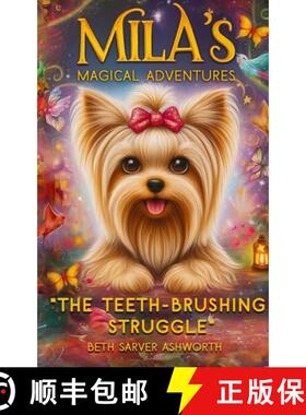 预订 Mila's Magical Adventures, The Teeth-Brushing Struggle [9798895692912]