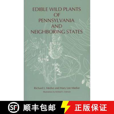 【3-4周达】Edible Wild Plants of Pennsylvania and Neighboring States [9780271029191]