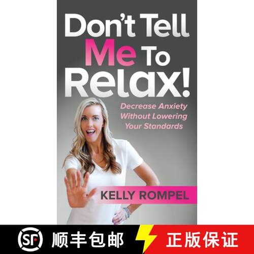 【3-4周达】Don't Tell Me to Relax! : Decrease Anxiety Without Lowering Your Standards [9781642796131]