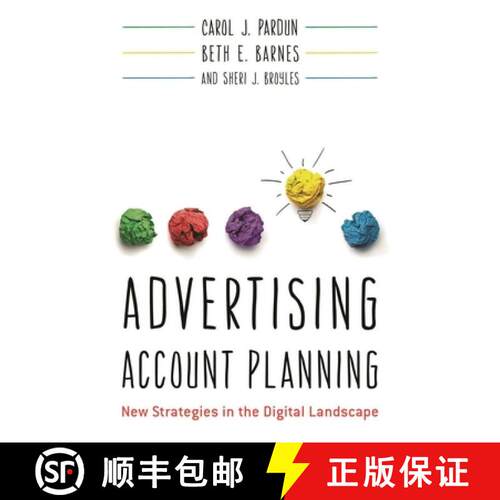 【3-4周达】Advertising Account Planning : New Strategies in the Digital Landscape [9781538114070]