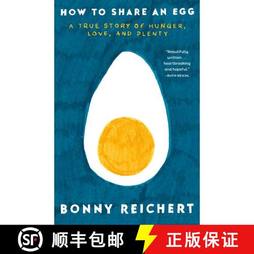 【3-4周达】How to Share an Egg: A True Story of Hunger, Love, and Plenty [9780593599181]