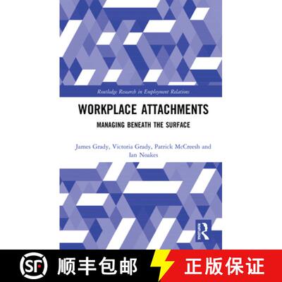 【3-4周达】精装 Workplace Attachments: Managing Beneath the Surface [9780367265687]