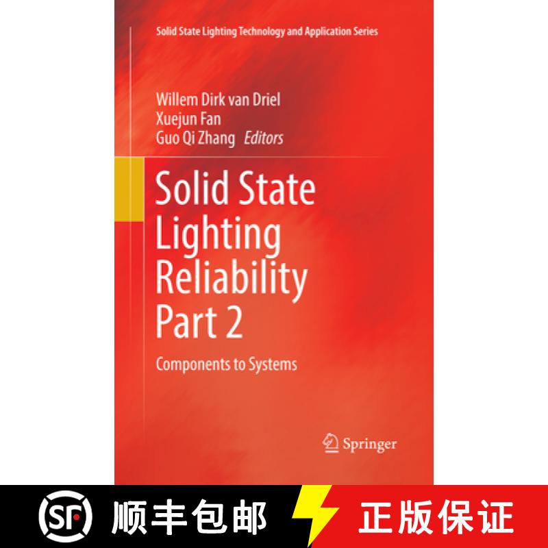 【3-4周达】Solid State Lighting Reliability Part 2: Components to Systems [9783319863405]