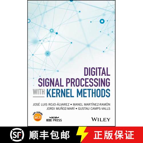 【3-4周达】精装 Digital Signal Processing With Kernel Methods [Wiley电子电气工程] [9781118611791]