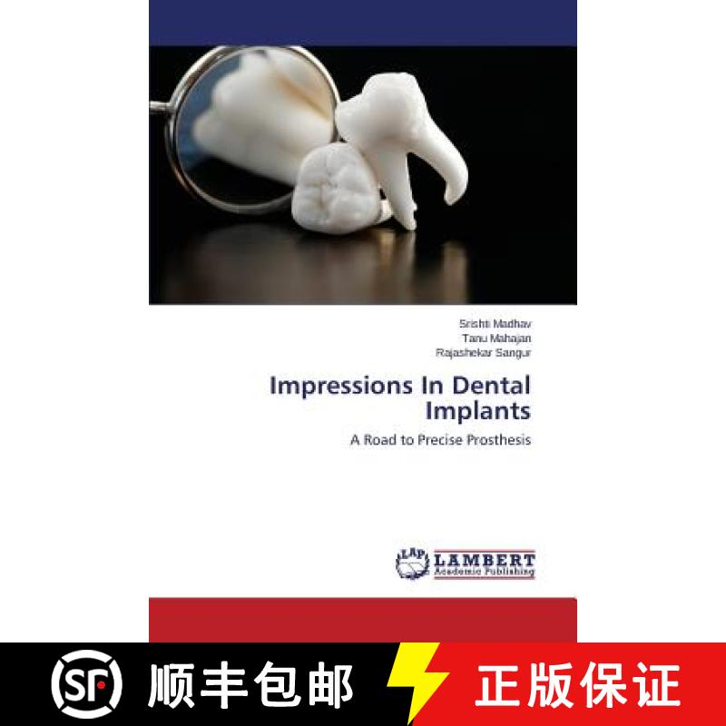 【2-3周达】Impressions In Dental Implants [9783659771668]
