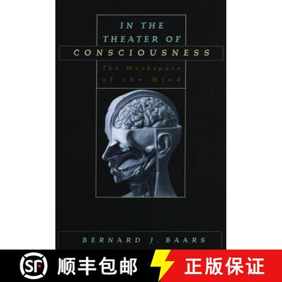 【3-4周达】In the Theater of Consciousness: The Workspace of the Mind [9780195147032]