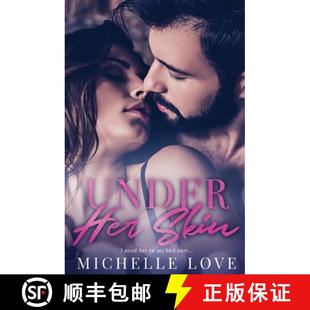 【3-4周达】Under Her Skin: A Bad Boy Billionaire Romance [9781648081293]