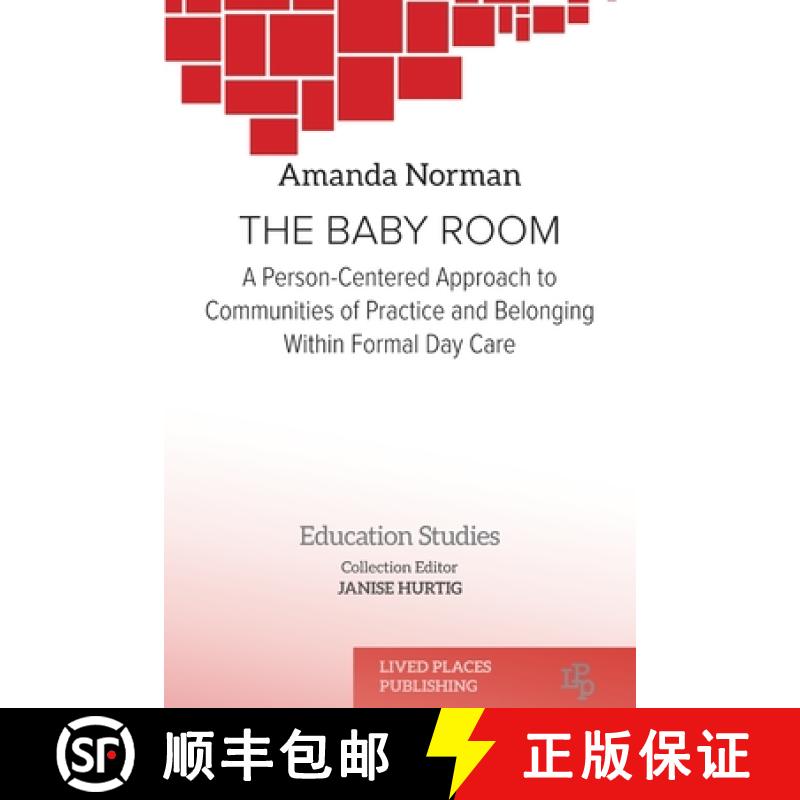 【3-4周达】The Baby Room: A Person-Centred Approach to Communities of Practice and Belonging in Forma... [9781915734860]