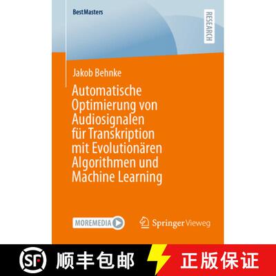 【3-4周达】Automatische Optimierung von Audiosignalen für Transkription mit Evolutionären Algorithm... [9783658500474]