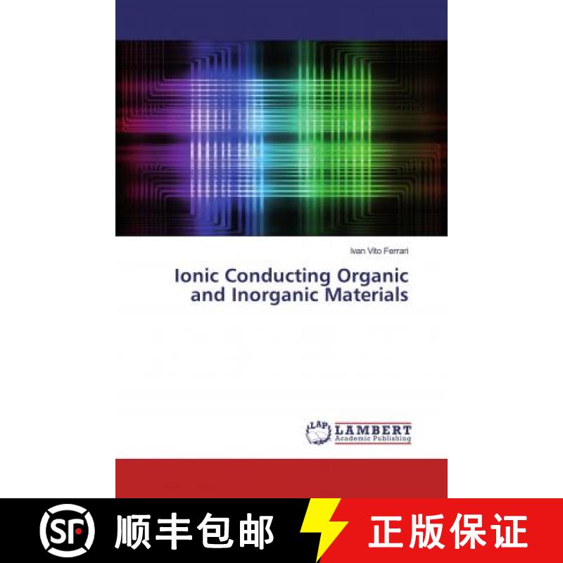 预订 Ionic Conducting Organic and Inorganic Materials [9786200247780]