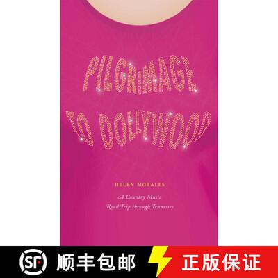 【3-4周达】精装 Pilgrimage to Dollywood – A Country Music Road Trip through Tennessee [9780226536521]