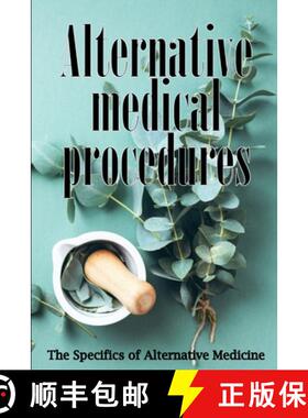 【3-4周达】Alternative Medicine: Alternative Medicine in Detail | A Guide to the Many Different Eleme... [9783986088668]