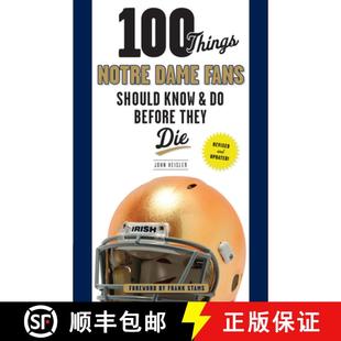 Dame Know 100 Notre Die 预订 They Fans Things Should 9781600788727 Before