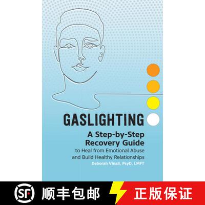 【3-4周达】Gaslighting: A Step-By-Step Recovery Guide to Heal from Emotional Abuse and Build Healthy ... [9781648766497]
