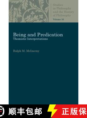预订 Being and Predication: Thomistic Interpretations [9780813230849]