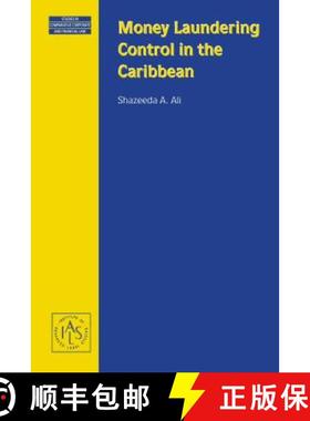 预订 Money Laundering Control in the Caribbean (Series: Studies in Commparative Corporate and Financi... [9789041199058]
