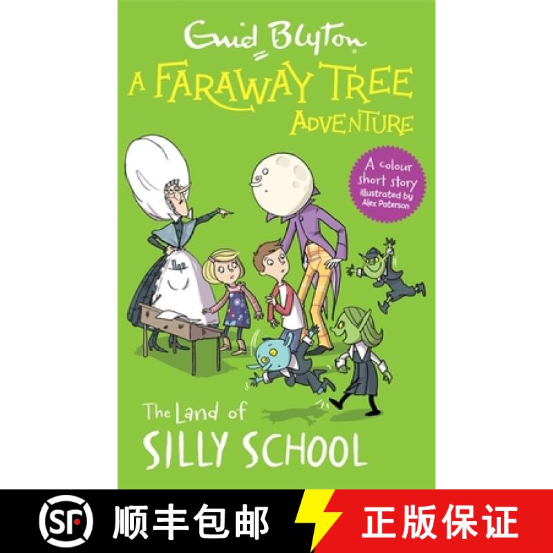 【3-4周达】A Faraway Tree Adventure: The Land of Silly School : Colour Short Stories [9781444959871]