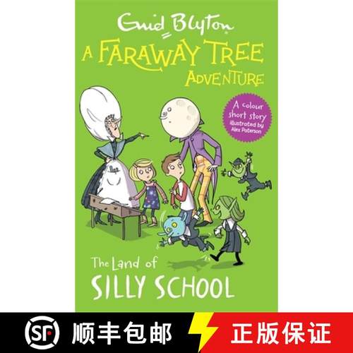 【3-4周达】A Faraway Tree Adventure: The Land of Silly School : Colour Short Stories [9781444959871]