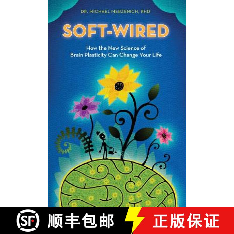 【3-4周达】Soft-Wired: How the New Science of Brain Plasticity Can Change Your Life [9780989432825]
