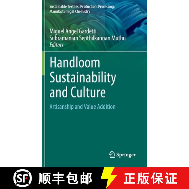 【3-4周达】Handloom Sustainability and Culture : Artisanship and Value Addition [9789811652714]