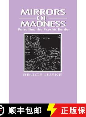 【3-4周达】Mirrors of Madness : Patrolling the Psychic Border [9780202304236]