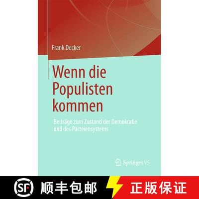 【3-4周达】Wenn die Populisten kommen : Beiträge zum Zustand der Demokratie und des Parteiensystems [9783658008017]