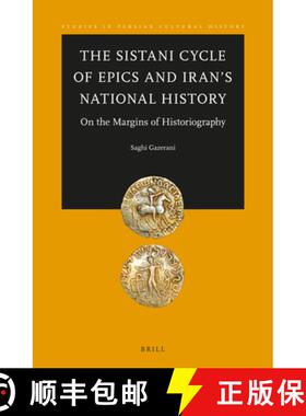 预订 The Sistani Cycle of Epics and Iran's National History: On the Margins of Historiography [9789004281998]