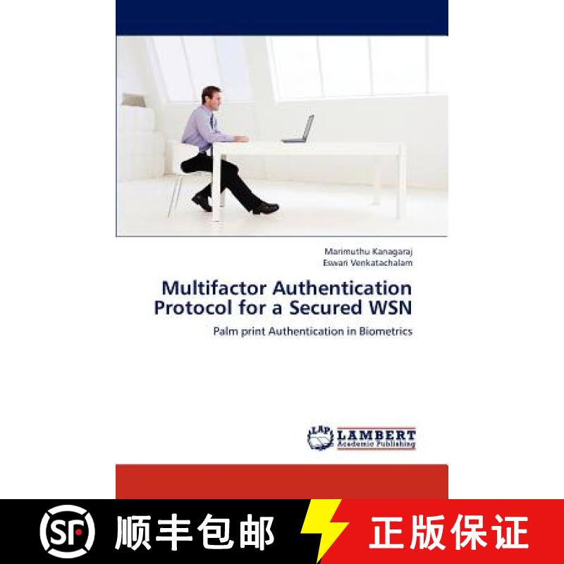 预订 Multifactor Authentication Protocol for a Secured WSN [9783659198847]