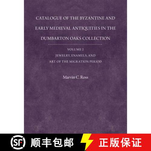 【3-4周达】精装 Catalogue of the Byzantine and Early Mediaeval A - With an Addendum Jewelry, Enamels ... [9780884023012]