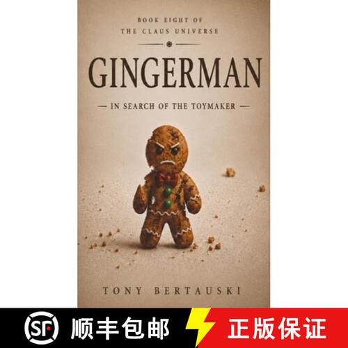 【3-4周达】精装 Gingerman: In Search of the Toymaker (A Science Fiction Adventure) (Claus Book 8) [9781951432713]