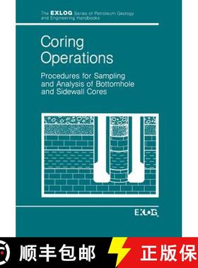 【3-4周达】Coring Operations : Procedures for Sampling and Analysis of Bottomhole and Sidewell Cores [9789401088633]