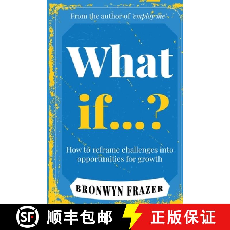 【2-3周达】What If...? How to reframe challenges into opportunities for growth [9781763583696]