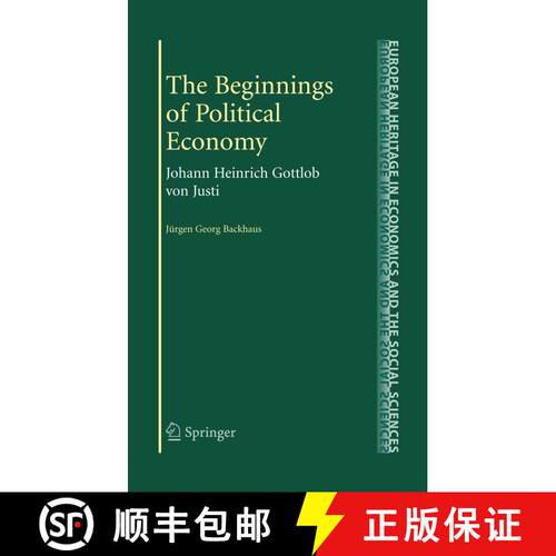 【3-4周达】The Beginnings of Political Economy : Johann Heinrich Gottlob von Justi (Softcover reprint... [9781441935359]