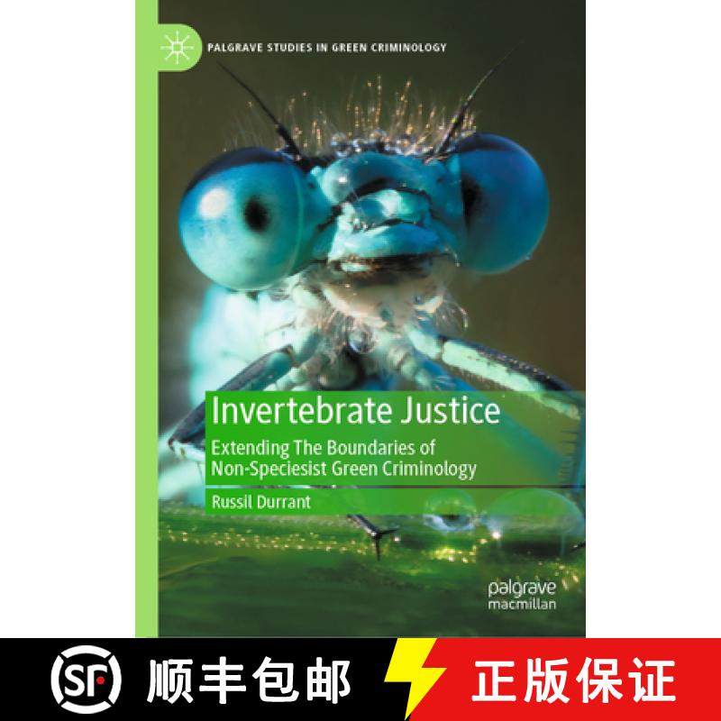 【3-4周达】Invertebrate Justice: Extending the Boundaries of Non-Speciesist Green Criminology [9783031644429]