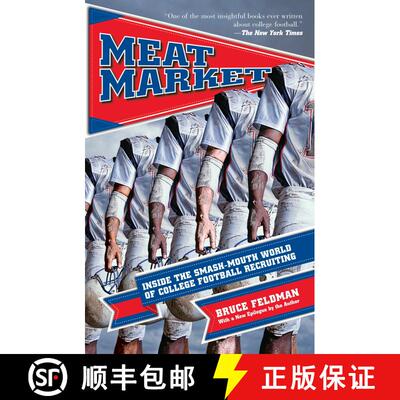【3-4周达】Meat Market: Inside the Smash-Mouth World of College Football Recruiting [9781933060682]