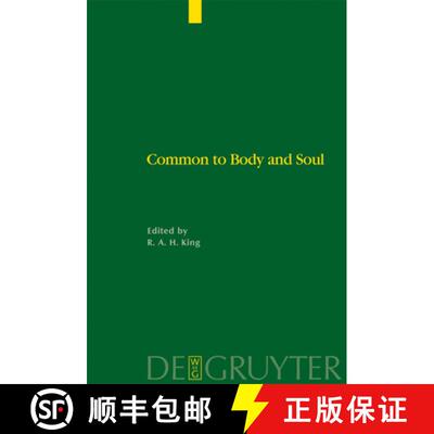 【3-4周达】精装 Common to Body and Soul – Philosophical Approaches to Explaining Living Behaviour in... [9783110183337]